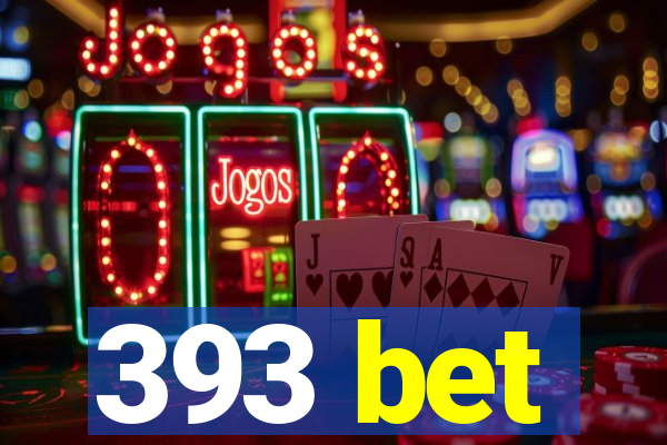 393 bet